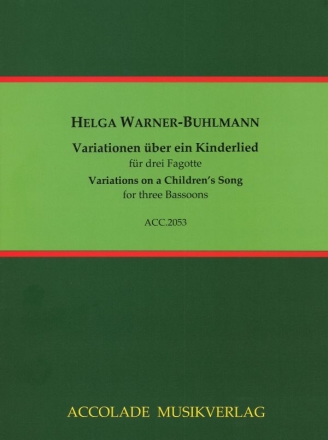 Variationen ber ein Kinderlied fr 3 Fagotte Partitur und Stimmen