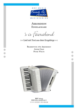 's is Feierabend (Lied mit Text aus dem Erzgebirge) fr Akkordeon mit Fingersatz