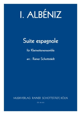 Suite Espagnole, arr. R.Schottstdt 12 Klarinetteninstrumente
