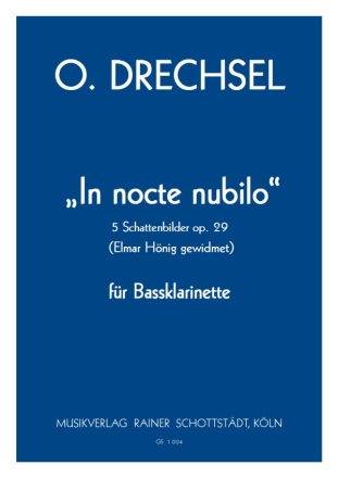 In nocte nubilo 5 Schattenbilder op.29 Bcl-Solo (oder BH
