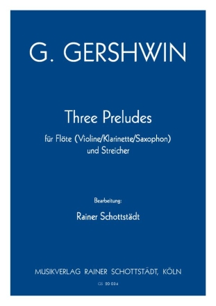 Three Preludes, arr. R.Schottstdt Fl+ Streicher