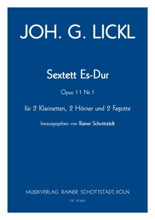 Sextett Es-dur op.11/1, hrsg. R.Schottstdt 2Cl,2Hrn,2Fg