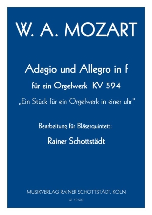 Adagio und Allegro in f fr ein Orgelwerk KV 594 Fl,Ob,Cl,Hrn,Fg