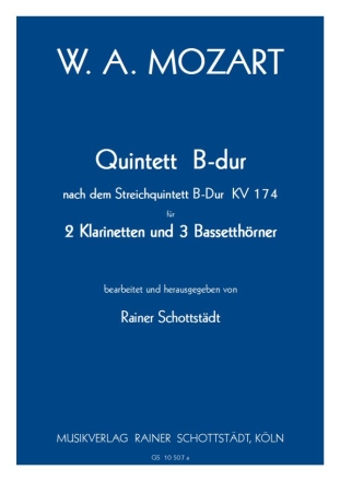 Quintett B-dur nach dem Streichquintett KV 174 2Cl,3Bh, inkl. Alternativ-Stimmen 3. Cl, 1.+2. Bcl