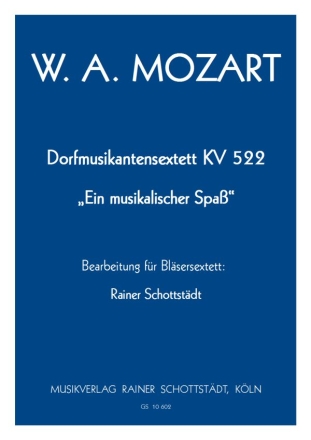 Dorfmusikantensextett KV 522 2Cl,2Hrn,2Fg