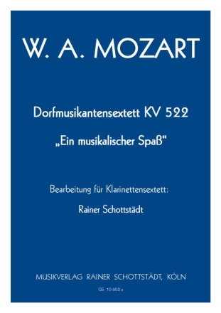 Dorfmusikantensextett KV 522 2Cl,3BH,Bcl