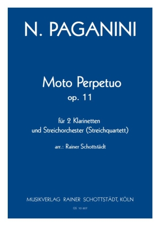 Moto perpetuo op.11, arr. R.Schottstdt 2Cl, Streichorch. oder Streichquartett