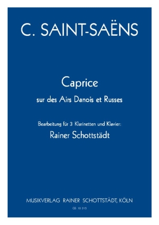 Caprice op.79 sur des Airs Danois et Russes, arr. R.Schottstdt 3Cl + Klavier