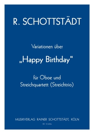 Variationen ber ein Geburtstagslied Ob/Fl+Streichquartett (-trio)