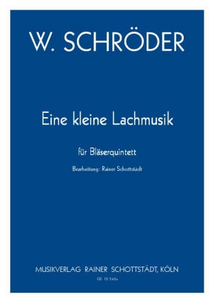 Eine kleine Lachmusik, arr. R.Schottstdt Fl,Ob,Kl,Hr,Fg