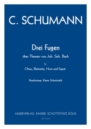 Drei Fugen ber Themen von Joh. Seb. Bach, arr. R.Schottstdt Ob,Cl,Hrn,Fg