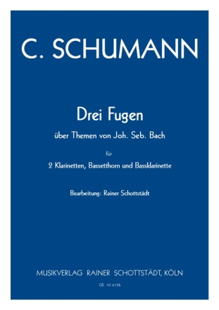 Drei Fugen ber Themen von Joh. Seb. Bach, arr. R.Schottstdt 2Cl,BH,Bcl