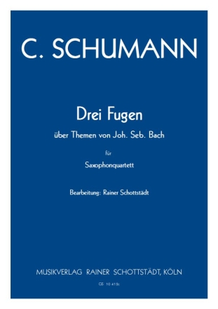 Drei Fugen ber Themen von Joh. Seb. Bach, arr. R.Schottstdt Saxophon-Quartett