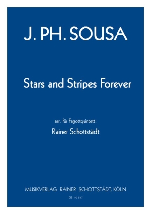 Stars and Stripes forever, arr. R.Schottstdt 4Fg (1.Fg auch Sopraninoblockfl.),Kfg