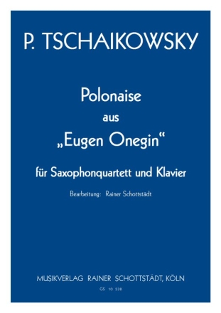 Polonaise aus Eugen Onegin, arr. R.Schottstdt Saxophonquartett + Klavier