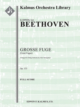Grosse Fuge (Great Fugue), Op. 133 Full Orchestra