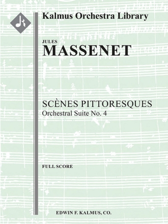Scenes Pittoresques: Suite No 4 (f/o sc) Full Orchestra