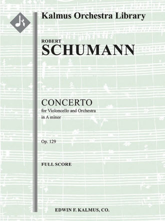 Cello Concerto in Am, Op 129 (f/o sc) Full Orchestra