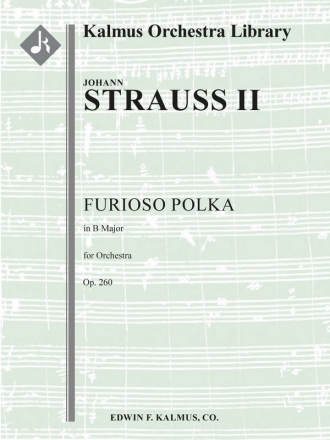 Furioso Polka, Op. 260 (f/o sc) Full Orchestra