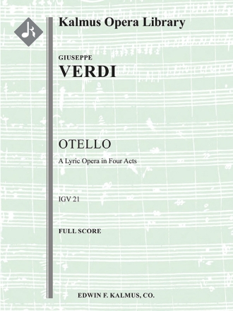 Otello: Lyric Drama in 4 Acts (f/o sc) Full Orchestra