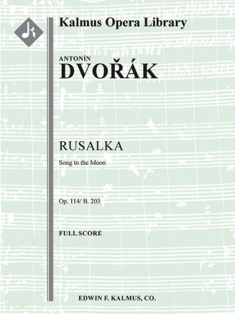 Rusalka: Song to the Moon (c/b sc) Symphonic wind band