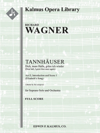 Tannhauser: Dich teure Halle (f/o sc) Full Orchestra
