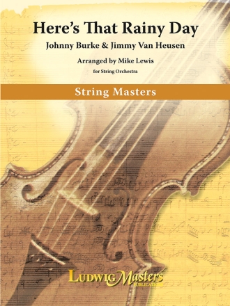 Here's That Rainy Day String Orchestra