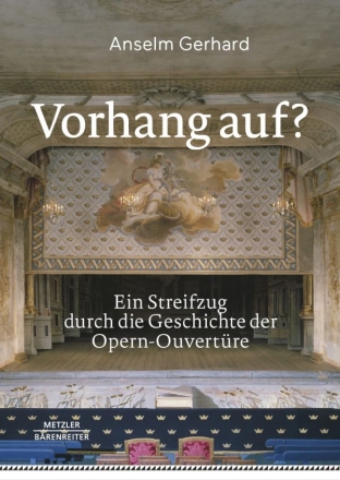 Vorhang auf! Ein Streifzug durch die Geschichte der Opern- Ouvertre Hardcover