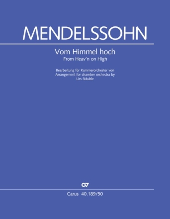 Vom Himmel hoch fr Soli (S Bar), gem Chor (SSATB) und Kammerorchester Partitur