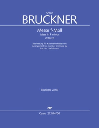 Messe f-Moll WAB 28 fr Soli (SATB), gem Chor und Kammerorchester Partitur