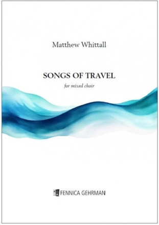 Songs of Travel gemischter Chor (SATB) Chorpartitur