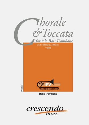 Chorale & Toccata for solo bass trombone