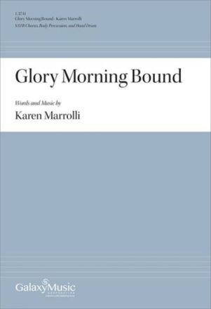 Glory Morning Bound Gemischter Chor mit Begleitung Chorpartitur