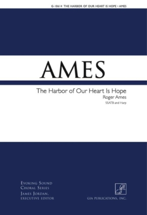 The Harbor of Our Heart Is Hope Gemischter Chor mit Begleitung Chorpartitur