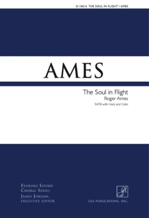 The Soul in Flight Gemischter Chor mit Begleitung Chorpartitur