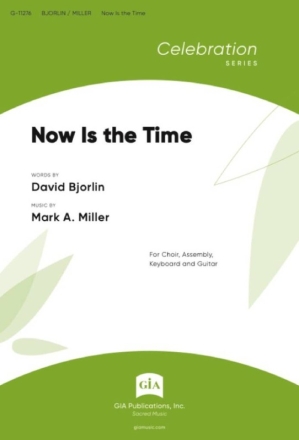 Now Is the Time - Guitar edition Gemischter Chor mit Klavier/Orgel Einzelstimme