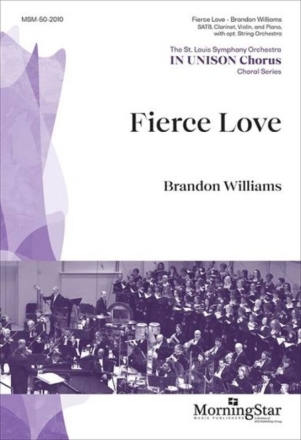 Fierce Love Gemischter Chor mit Ensemble Chorpartitur