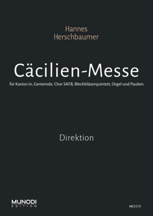 Ccilien-Messe Direktion Kantor:in, Gemeinde, Chor SATB, Blechblserquintett, Orgel u. Pauken Ausgabe fr Blechblserquintett, Orgel u. Pauken