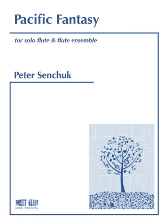 Pacific Fantasy solo Flte und Flten-Ensemble Partitur und Stimmen