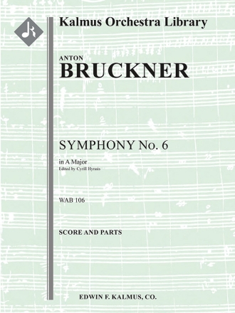 Symphony No 6 in A Maj WAB 106 (f/o) Full Orchestra