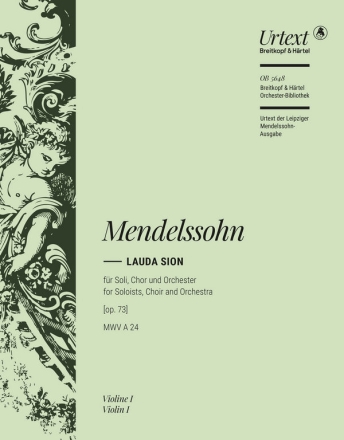 Lauda Sion [op. 73] MWV A 24 Chor (auch mit Soli) und Orchester Violine 1