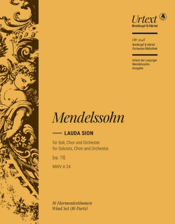 Lauda Sion [op. 73] MWV A 24 Chor (auch mit Soli) und Orchester Harmoniestimmen