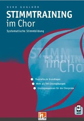 Stimmtraining im Chor (+APP) Systematische Stimmbildung