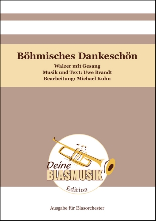 Bhmisches Dankeschn Blasorchester Direktion + Stimmen