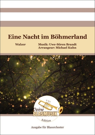 Eine Nacht im Bhmerland Blasorchester Direktion + Stimmen