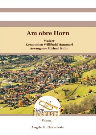 Am obre Horn Blasorchester Direktion + Stimmen