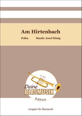Am Hirtenbach Blasorchester Direktion + Stimmen