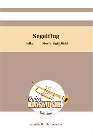 Segelflug Blasorchester Direktion + Stimmen