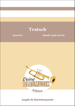 Tratsch Klarinettenquartett Solo & Ensemble