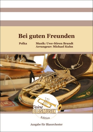 Bei guten Freunden Blasorchester Direktion + Stimmen